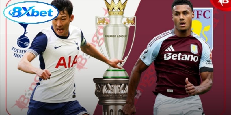 Nhận Định Ngoại Hạng Anh: Tottenham vs Aston Villa 18:30 (19/09/2026)
